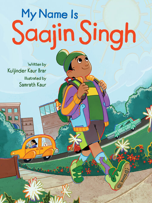 Title details for My Name is Saajin Singh by Kuljinder Kaur Brar - Available
